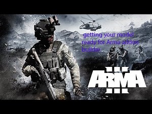 Arma 3 modding/modeling tutorial ep: 5 getting your model ready for Arma addon builder.