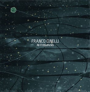Franco Cinelli - All Frequencies