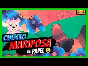 CUENTO MARIPOSA DE PAPEL cuentos cortos para niños