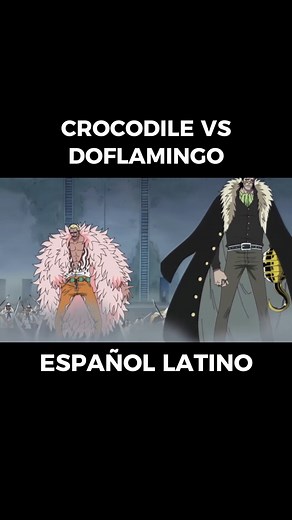 CROCODILE vs DOFLAMINGO en ONE PIECE #anime #manga #onepiece | Momentos del Anime que Jamas Olvidare