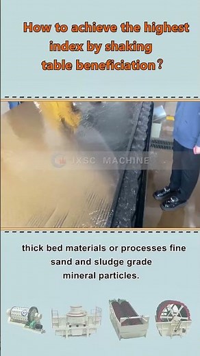How to achieve the highest index of shaking table mineral processing!
