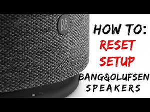 How to Set Up and RESET Bang&Olufsen Speaker - Beoplay M5