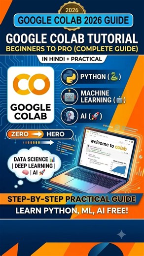 Google Colab Tutorial for Beginners | Python & Machine Learning Practical Guide (2026)