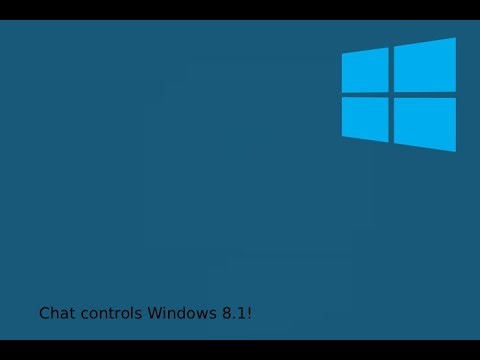 Chat Controls Windows 8.1