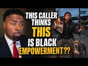 This Caller Thinks THIS Is Black Empowerment? Tariq Responds