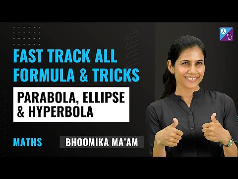 Conic Sections (Parabola, Ellipse & Hyperbola) All Important Formulas & Tricks for JEE Mains 2023