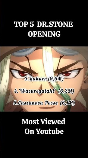TOP 5 dr.Stone Opening! #drstone
