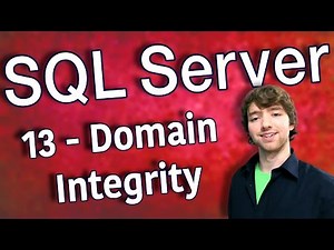 SQL Server 13 - Domain Integrity