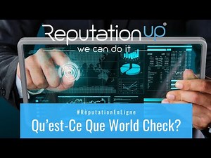 Qu’est-Ce Que World Check?