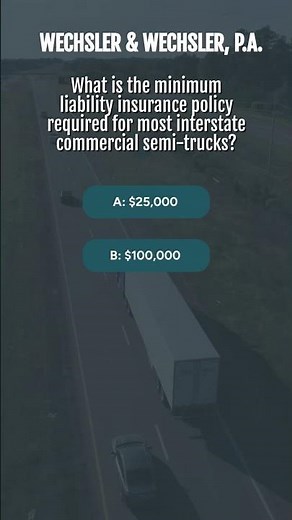WHAT IS THE MINIMUM LIABILITY INSURANCE POLICY REQUIRED FOR MOST INTERSTATE COMMERCIAL SEMI-TRUCKS?