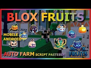 BLOX FRUITS Script Mobile UPDATE 24 FRUIT FINDER, AUTO FARM FRUIT, HOP SERVER (NO KEY)