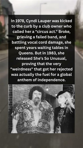 In 1978, Cyndi Lauper was kicked to the curb by a club owner