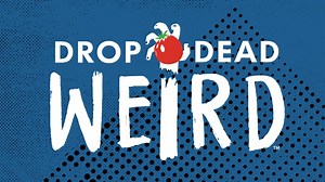 Drop Dead Weird