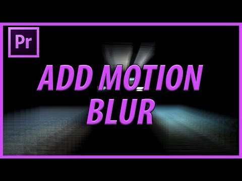 How to Add Motion Blur in Adobe Premiere Pro CC (2017)