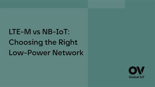 LTE-M vs NB-IoT: Choosing the Right Low-Power Network - World OV