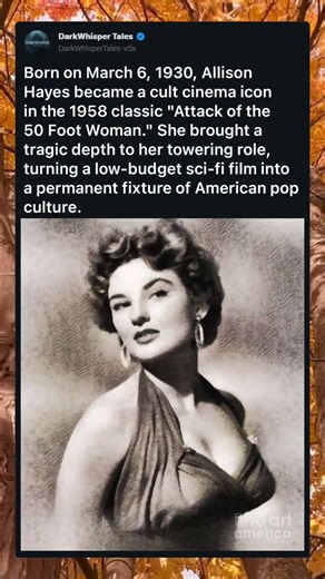 The Legacy of Allison Hayes (Born 1930)