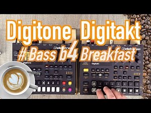 ELEKTRON DIGITONE | Bass b4 Breakfast ! DIGITAKT Session | FM-Synthesizer Live Jam