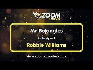 Robbie Williams - Mr Bojangles - Karaoke Version from Zoom Karaoke
