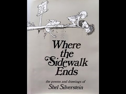 Where the Sidewalk Ends - by Shel Silverstein