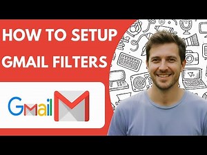 How to Setup Gmail Filters Full 2026 Guide