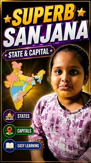 Superb Sanjana | Indian States & Capitals | Learn All States and Capitals Easily