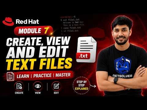 Red Hat Module 7: Create, View & Edit Text Files | Linux Commands Explained