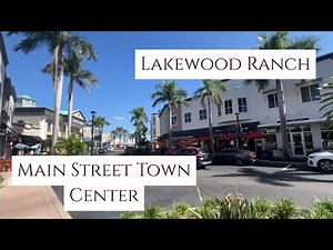 Main Street Lakewood Ranch Tour, Shopping & Dining