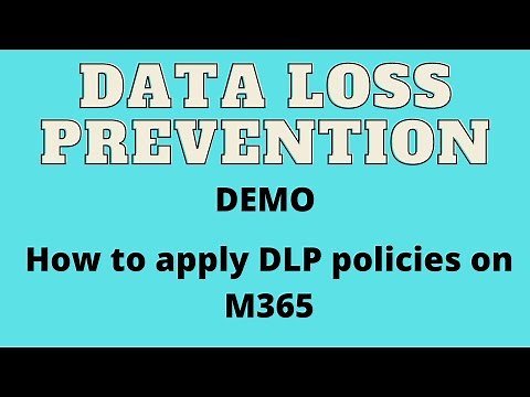 M365 Data Loss Prevention, how to protect data using DLP policies Demo