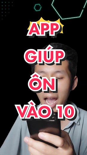 App Hỗ Trợ Ôn Thi Vào 10 Hiệu Quả