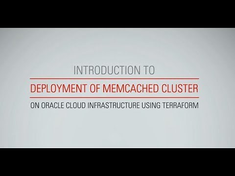 Deployment of a Highly Available Memcached Cluster on Oracle Cloud Infrastructure using Terraform