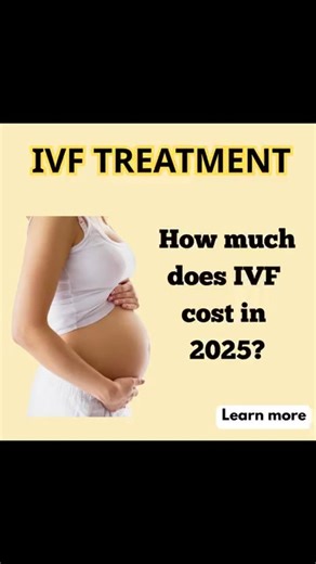 How much will IVF treatment cost in 2025? | News Byte Beat