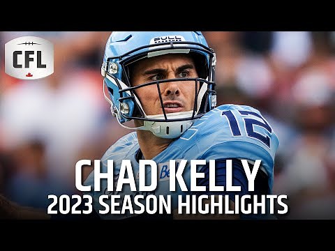 Chad Kelly 2023 CFL Highlights