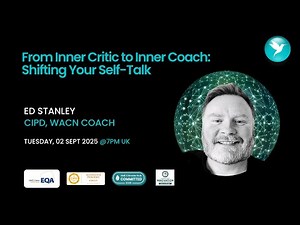 Inner Critic to Inner Coach: Shifting Your Self-Talk