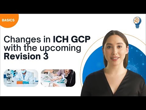 Changes in ICH GCP with the Upcoming Revision 3