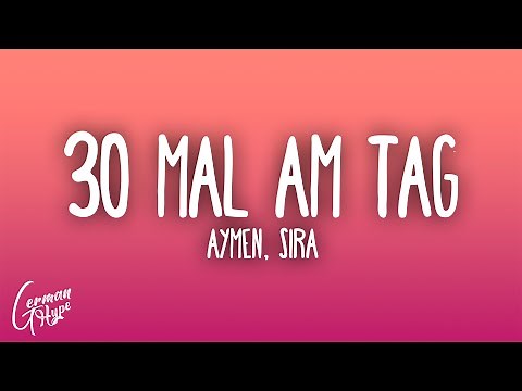 Aymen, SIRA - 30 mal am Tag