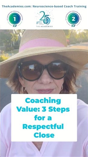 Coaching Value: 3 Steps for a Respectful Close