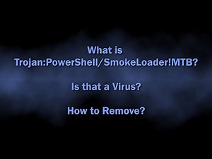 Trojan:PowerShell/SmokeLoader!MTB Malware Explained & Removal Guide