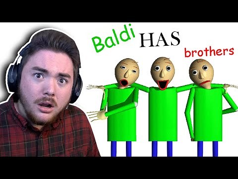 Baldi APPARENTLY Has 2 Brothers…
