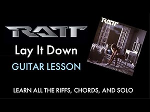 RATT Lay It Down Guitar Lesson - Riffs/Chords/Solo