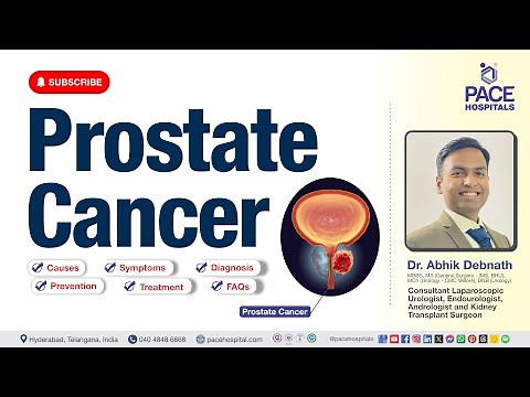 Prostate Cancer (Prostatic Carcinoma) - Type, Stages, Causes, Symptoms, Diagnosis and Treatment