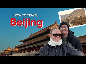 Beijing Travel Guide 🇨🇳 | How to Travel Beijing & Best Things to Do