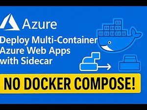 Deploy Multi-Container Azure Web Apps with Sidecar (No Docker Compose!)