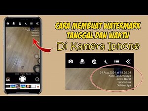 CARA MEMBUAT WATERMARK TANGGAL DAN WAKTU DI KAMERA IPHONE
