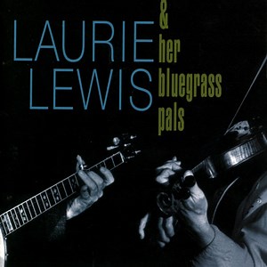 Tall Pines - Laurie Lewis: Song Lyrics, Music Videos & Concerts