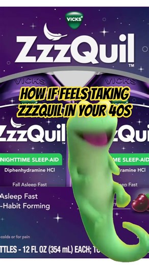 How It Feels Taking Zzzquil In your 40s