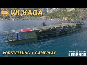 KAGA - Vorstellung und erstes Gameplay - World of Warships Legends