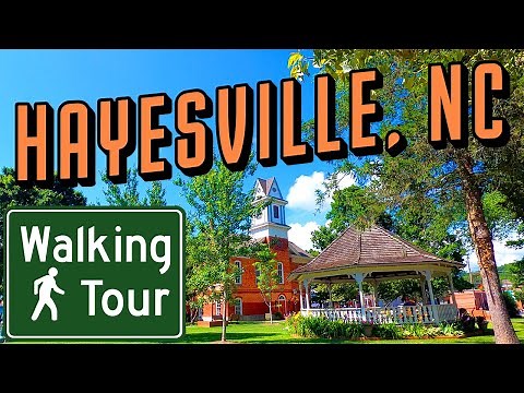 Hayesville North Carolina | Walking Tour
