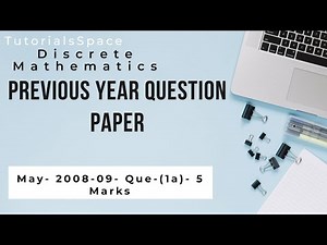 Discrete Structures Solved Papers- May- 2008-09- Que-(1a)- 5 Marks - CSE-IT- B.Tech- B.E.- MDU