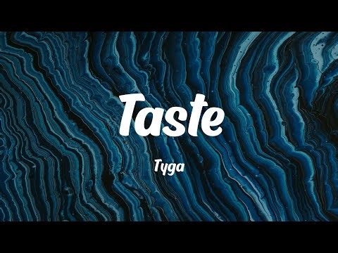 Tyga - Taste (feat. Offset) (Lyrics)