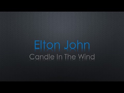 Elton John Candle In The Wind Lyrics